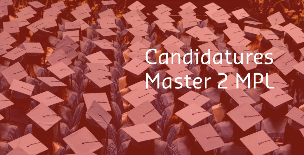 Candidatures Master 2 MPL